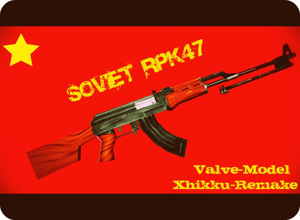 AK-47 Remake In RPK-47