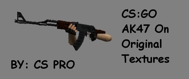 CS:GO AK47 Textures On Original CS1.6 Model