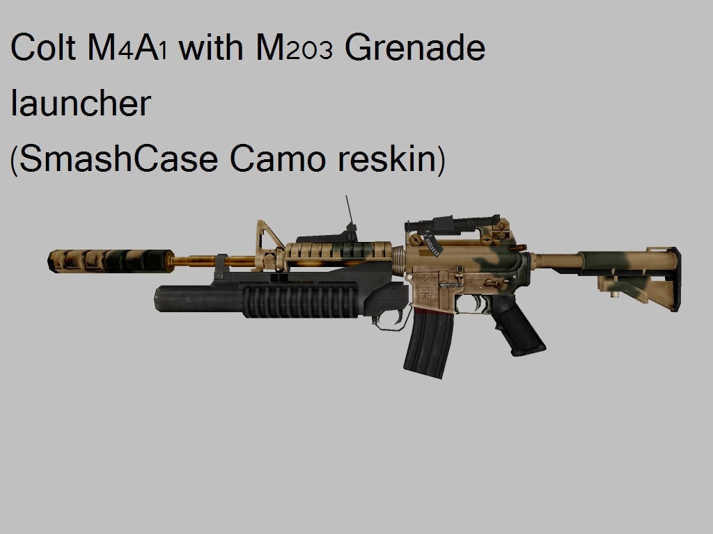 Colt M4A1 with M203 Grenade launcher (camo reskin)