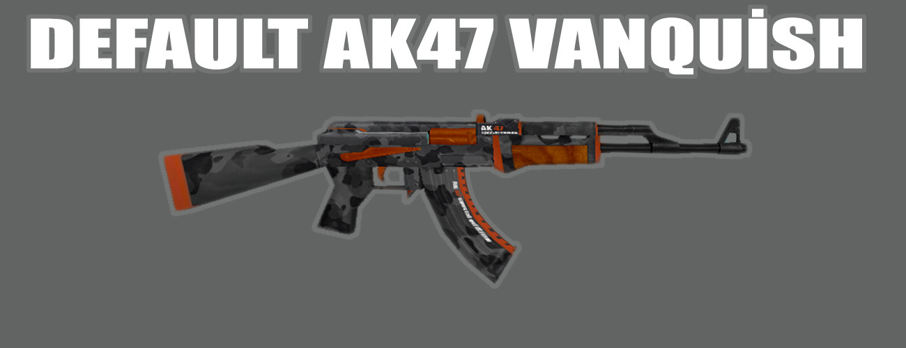 Default AK47 Vanquish
